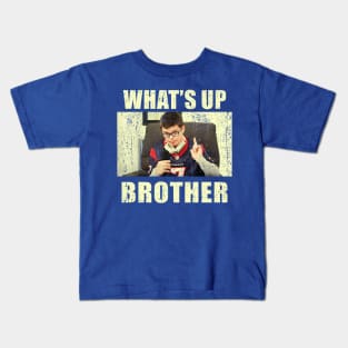 What's up brother sketch meme  streamer Kids T-Shirt